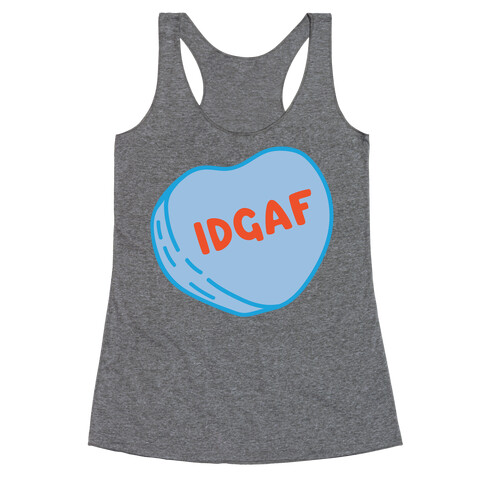 IDGAF Conversation Heart Parody White Print Racerback Tank Top