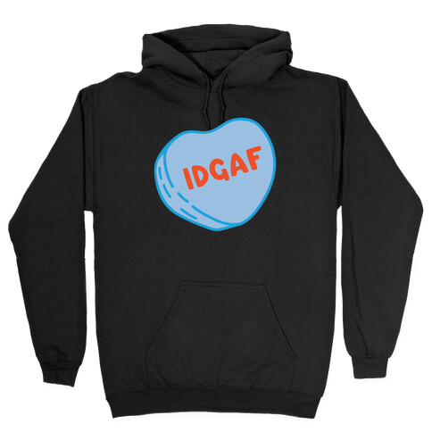 IDGAF Conversation Heart Parody White Print Hooded Sweatshirt