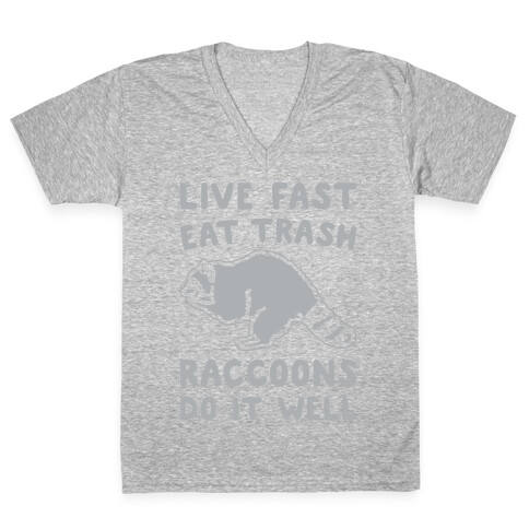 Live Fast Eat Trash Raccoons Do It Well Parody White Print V-Neck Tee Shirt