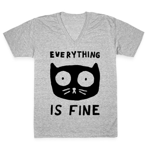 Everything Is Fine Cat V-Neck Tee Shirt