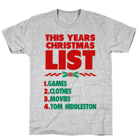 Tom is on my List T-Shirt