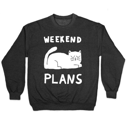 Weekend Plans Cat Pullover