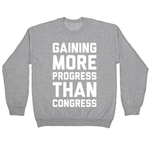 Gaining More Progress Than Congress Pullover