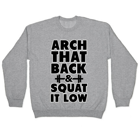 Arch Your Back & Squat it Low Pullover
