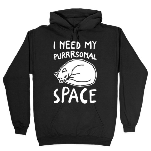 I Need My Purrrsonal Space White Print Hooded Sweatshirt