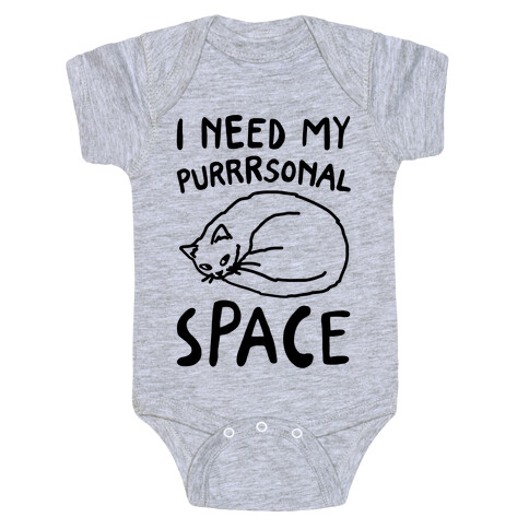 I Need My Purrrsonal Space Baby One-Piece