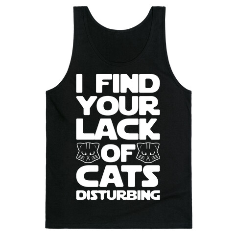 I Fing Your Lack of Cats Disturbing Parody White Print Tank Top