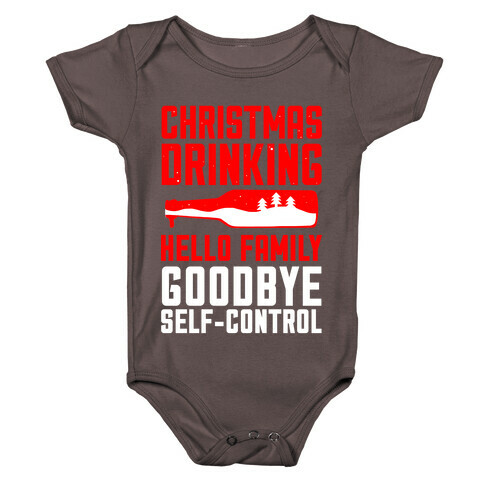 Christmas Drinking Goodbye Self-Control Baby One-Piece