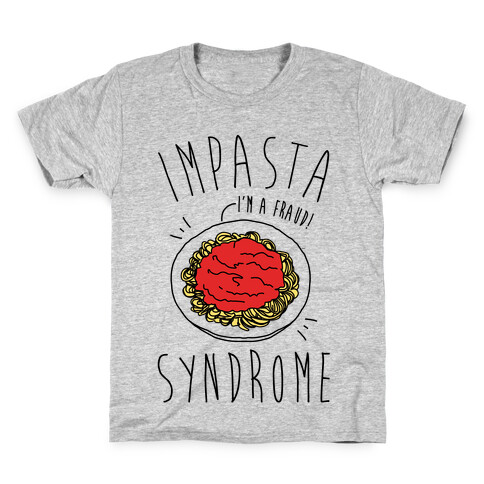 Impasta Syndrome Parody Kids T-Shirt