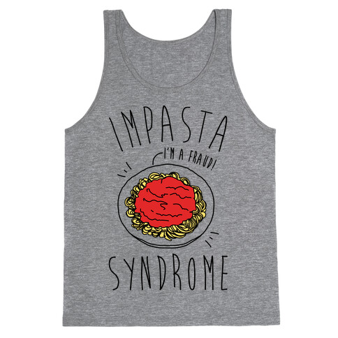 Impasta Syndrome Parody Tank Top