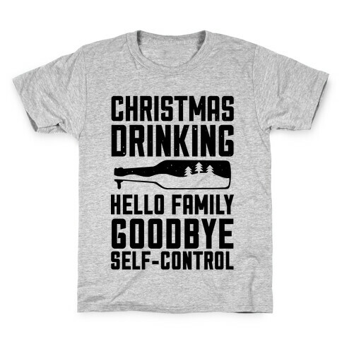 Christmas Drinking Goodbye Self-Control Kids T-Shirt