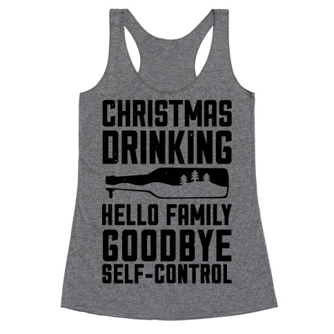 Christmas Drinking Goodbye Self-Control Racerback Tank Top