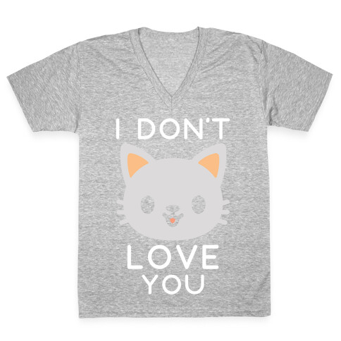 I Don't Love You V-Neck Tee Shirt