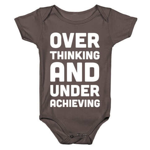 Overthinking And Underachieving Baby One-Piece
