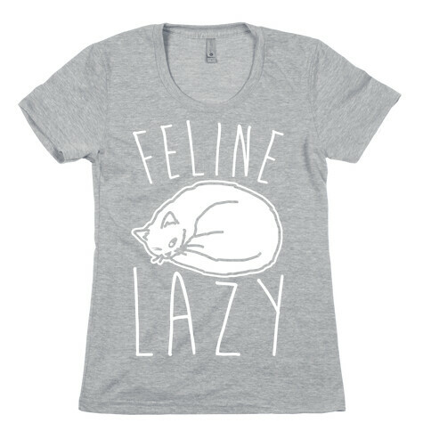 Feline Lazy White Print Womens T-Shirt