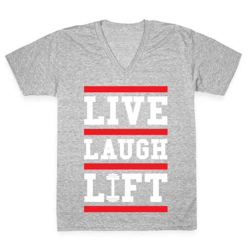 Live Laugh Lift V-Neck Tee Shirt