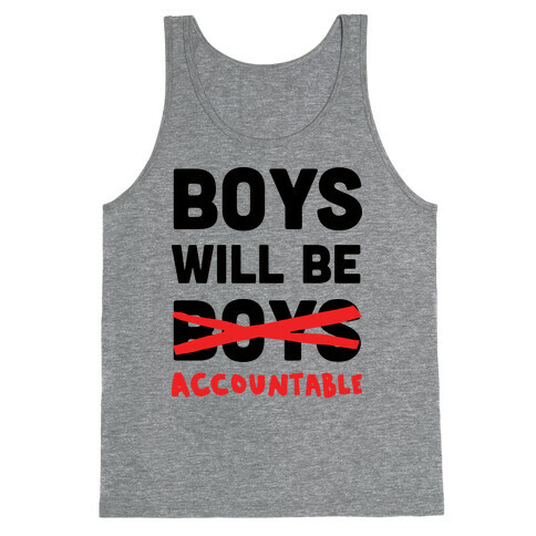 Boys Will Be Accountable Tank Top