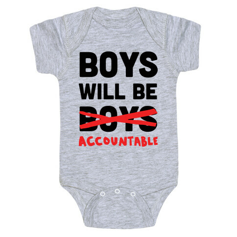 Boys Will Be Accountable Baby One-Piece