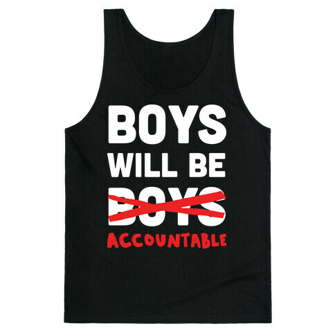 Boys Will Be Accountable Tank Top