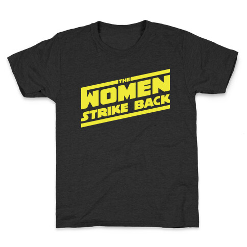 The Women Strike Back Kids T-Shirt