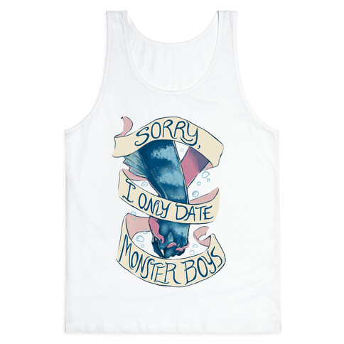 Sorry, I Only Date Monster Boys Tank Top