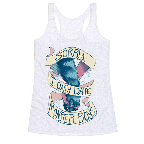 Sorry, I Only Date Monster Boys Racerback Tank Top