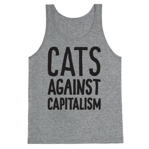 Cats Against Capitalism Tank Top