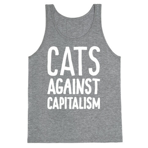 Cats Against Capitalism Tank Top