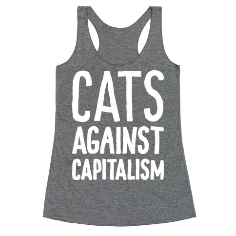 Cats Against Capitalism Racerback Tank Top