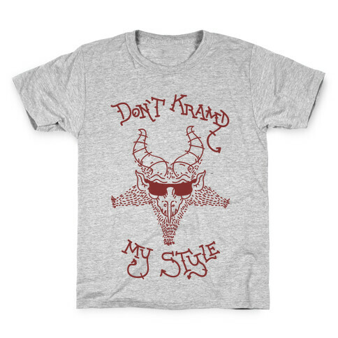 Don't Kramp My Style Kids T-Shirt