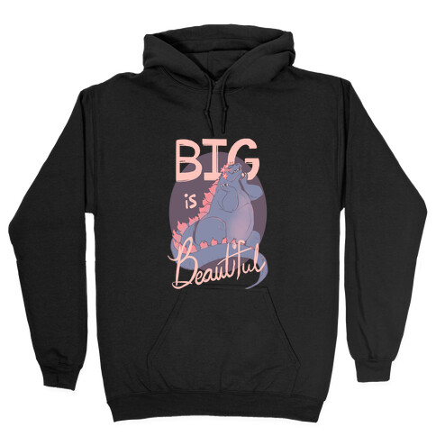 Big is Beautiful Hooded Sweatshirt