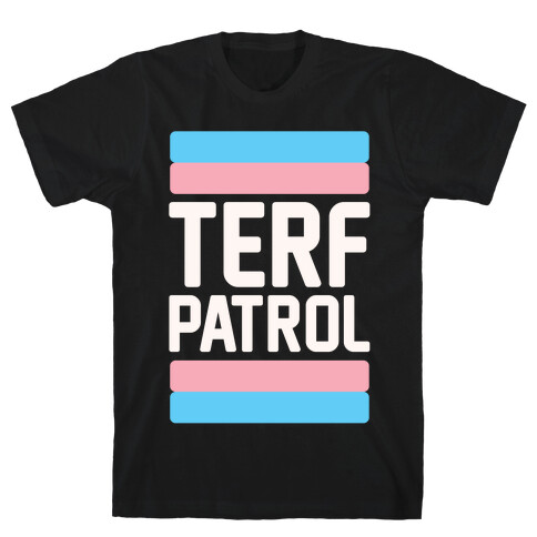 Terf Patrol White Print T-Shirt