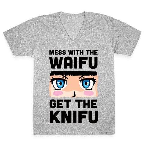 Mess With The Waifu Get The Knifu V-Neck Tee Shirt