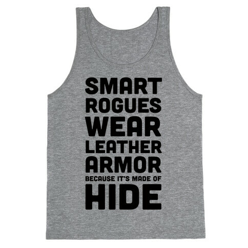 Smart Rogues Wear Leather Armor Tank Top