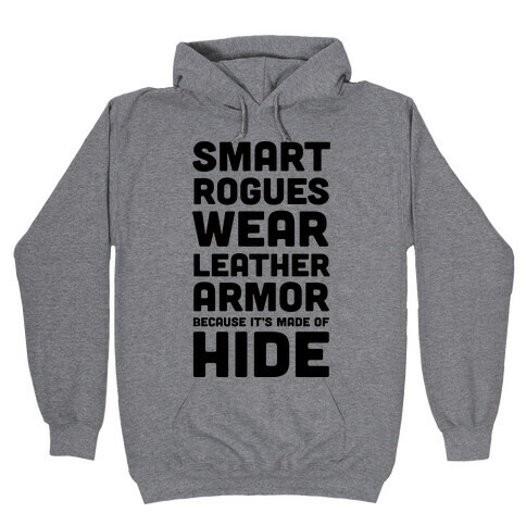 Smart Rogues Wear Leather Armor Hooded Sweatshirt