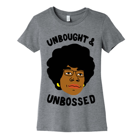 Unbought And Unbossed Womens T-Shirt