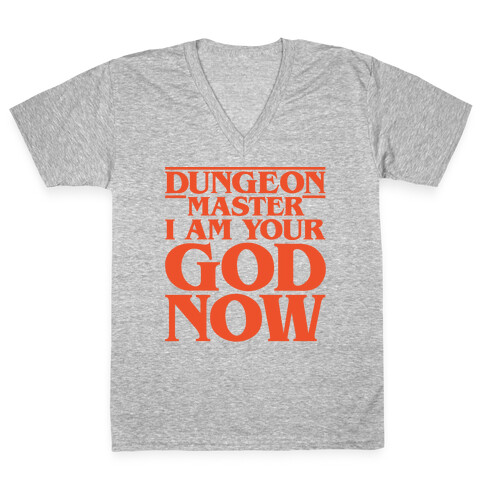 Dungeon Master I Am Your God Now White Print V-Neck Tee Shirt
