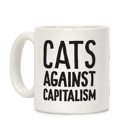 Cats Against Capitalism Coffee Mug