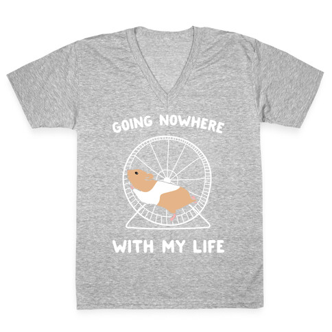 Going Nowhere With My Life Hamster V-Neck Tee Shirt