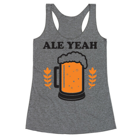 Ale Yeah Racerback Tank Top