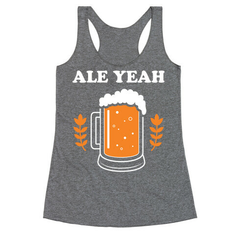 Ale Yeah Racerback Tank Top