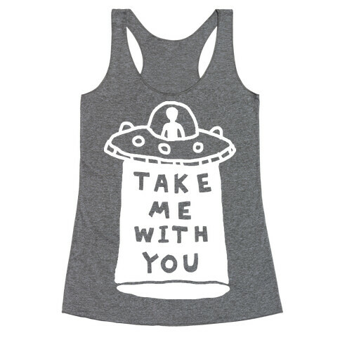 Take Me With You UFO Racerback Tank Top