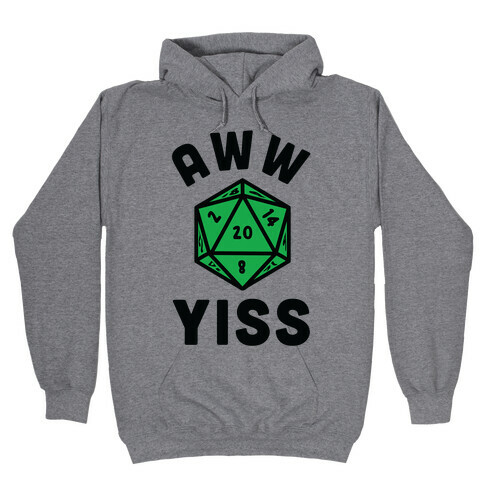 Aww Yiss D20 Hooded Sweatshirt