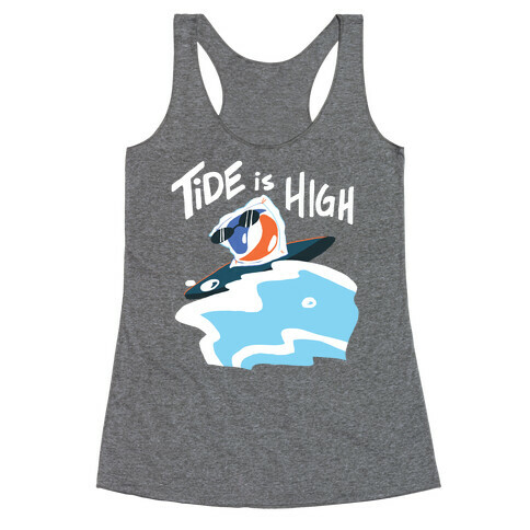 Tide is High Racerback Tank Top