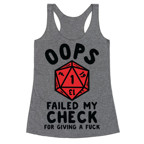 Failed My Check For Giving a F*** Racerback Tank Top