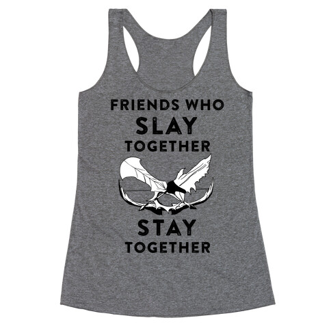 Friends Who Slay Together Racerback Tank Top