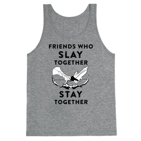 Friends Who Slay Together Tank Top
