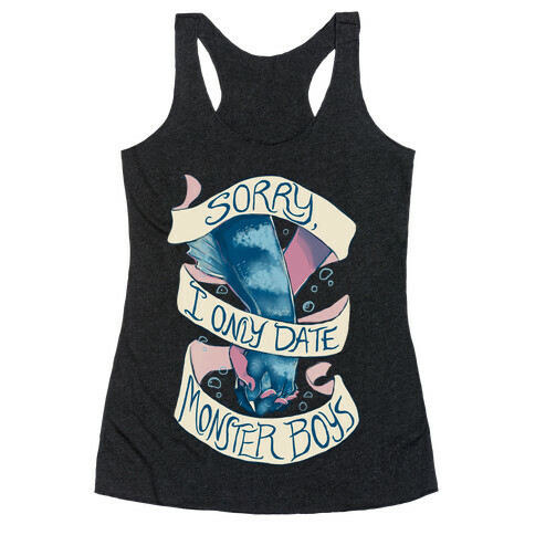 Sorry, I Only Date Monster Boys Racerback Tank Top