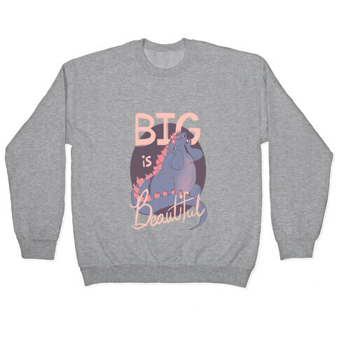 Big Is Beautiful  Pullover