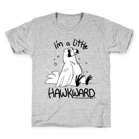 I'm a Little Hawkward Kids T-Shirt